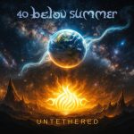 img 40 Below Summer - Untethered (2025)