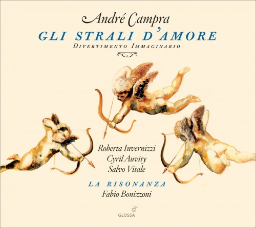 Campra, Clerambault – Gli strali d’Amore [Divertimento immaginario] (Roberta Invernizzi, Cyril Auvity / La Risonanza, Fabio Bonizzoni) (2011) FLAC