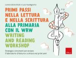 Lorena Gloria Dicati – Primi passi nella lettura e scrittura alla primaria con il WRW Writing and Reading Workshop. Strategie e strumenti per avviare il laboratorio di lettura e scrittura nei primi anni (2024) PDF