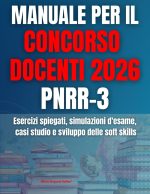 Marco Gregorio Fabiani – Manuale per il Concorso Docenti 2026 PNRR-3 Esercizi spiegati, simulazioni d’esame, casi studio e sviluppo delle soft skills (2025) Marco Gregorio Fabiani – Manuale per il Concorso Docenti 2026 PNRR-3 Esercizi spiegati, simulazioni d’esame, casi studio e sviluppo delle soft skills (2025)