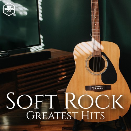 VA – Soft Rock Greatest Hits (2025) FLAC