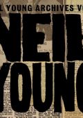 Neil Young - Neil Young Archives Vol. I [1963 - 1972] (2009) MP3