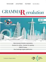 Norma Iandelli, Jeremy Walenn, Sara Walenn – Grammar evolution. Per le Scuole superiori. Con e-book. Con espansione online (2020) PDF Norma Iandelli, Jeremy Walenn, Sara Walenn – Grammar evolution. Per le Scuole superiori. Con e-book. Con espansione online (2020) PDF