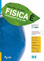 Sergio Fabbri, Mara Masini – Fisica è. L’evoluzione delle idee. Per il quinto anno dei Licei. Con e-book. Con espansione online (2021) PDF Sergio Fabbri, Mara Masini – Fisica è. L’evoluzione delle idee. Per il quinto anno dei Licei. Con e-book. Con espansione online (2021) PDF