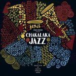 img VA - Chakalaka Jazz - A Selection of South African Gems [24-bit Hi-Res] (2024) FLAC