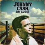 img Johnny Cash - Life Goes On (2025) МР3