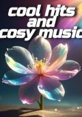 VA - cool hits and cosy music 100 songs (2025) FLAC