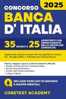 CoreTest Academy – Concorso Banca d’Italia 2025 35 Esperti e 25 Assistenti Giuridici – La guida completa con teoria, pratica, sintesi, mappe, quiz e simulazioni digitali per superare le prove scritte e orali