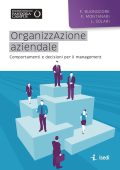 Filomena Buonocore, Fabrizio Montanari - Organizzazione aziendale. Comportamenti e decisioni per il management (2020) pdf