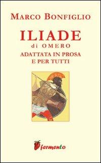 Omero, Marco Bonfiglio – Iliade (2004) PDF