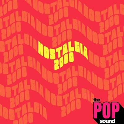 VA – The Pop Sound: Nostalgia 2000 (2025) FLAC