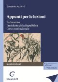 Gaetano Azzariti - Appunti per le lezioni. Parlamento. Presidente della Repubblica. Corte costituzionale, Quinta Edizione (2025)