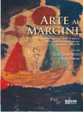 Luca Quattrocchi - Arte ai margini. Livio Poggesi e l'atelier di pittura dell'Ospedale neuropsichiatrico di Arezzo, 1958-1978 (2024)
