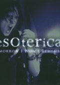 Esoterica - Tomorrow I Won't Remember (2010)