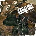 img Ganafoul – Dangerous Times (2025)