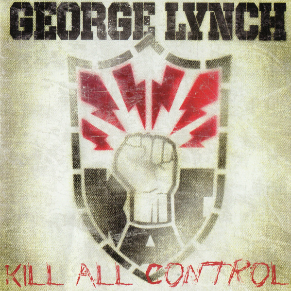 George Lynch – Kill All Control (2011)