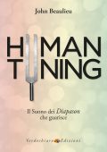 John Beaulieu - Human Tuning: Il Suono del Diapason che Guarisce (2019)