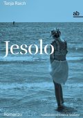 Tanja Raich - Jesolo  Romanzo (2024)