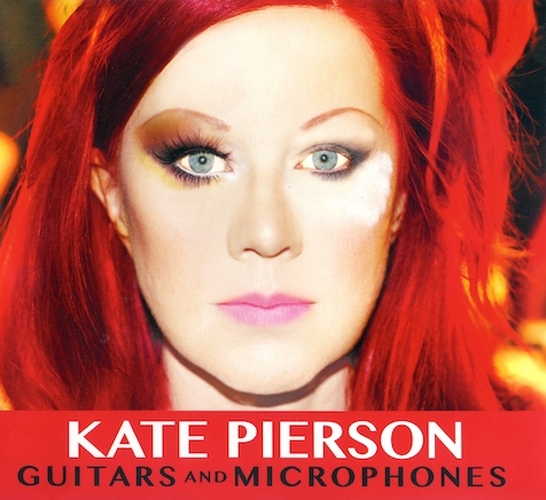 Kate Pierson – Guitars And Microphones (2015)