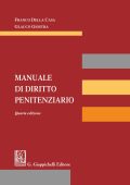 Franco Della Casa - Manuale Di Diritto Penitenziario, Quarta Edizione (2025)