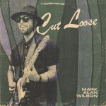 img Mark Alan Wilson - Cut Loose (2025)