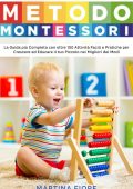 Fiore, Martina - Metodo Montessori: La Guida più Completa con oltre 100 Attività Facili e Pratiche per Crescere ed Educare il tuo Piccolo nei Migliori dei Modi (2024)