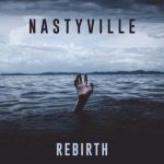 img Nastyville - Rebirth (2025)