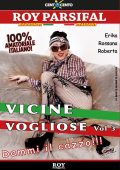 img Vicine vogliose Vol. 3 (RoyParsifal, Cento X Cento [CXDRP014]) [2018] VOD