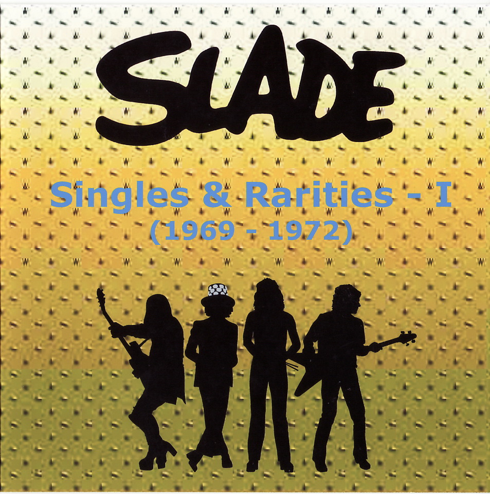 SLADE – Singles & Rarities (1969-1977) (2007) [vol 1-2] APE lossless