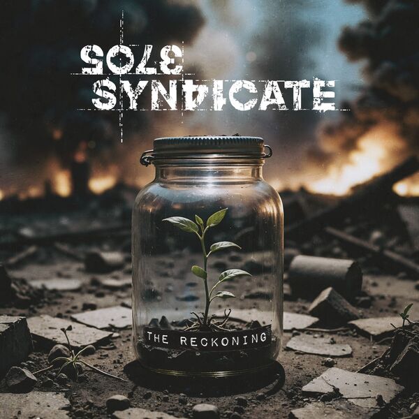 Sole Syndicate – The Reckoning (2025)