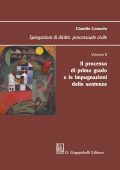 Claudio Consolo - Spiegazioni Di Diritto Processuale Civile. Volume II  Il Processo Di Primo Grado e le Impugnazioni Delle Sentenze (2025)