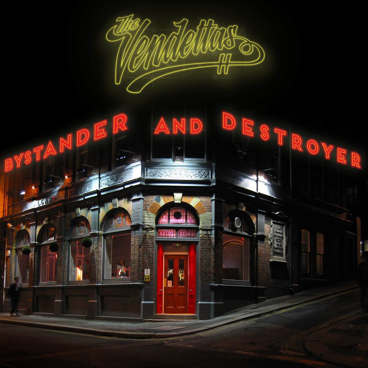 The Vendettas – Bystander & Destroyer (2015)