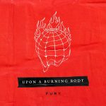 img Upon a Burning Body - Fury (2022)