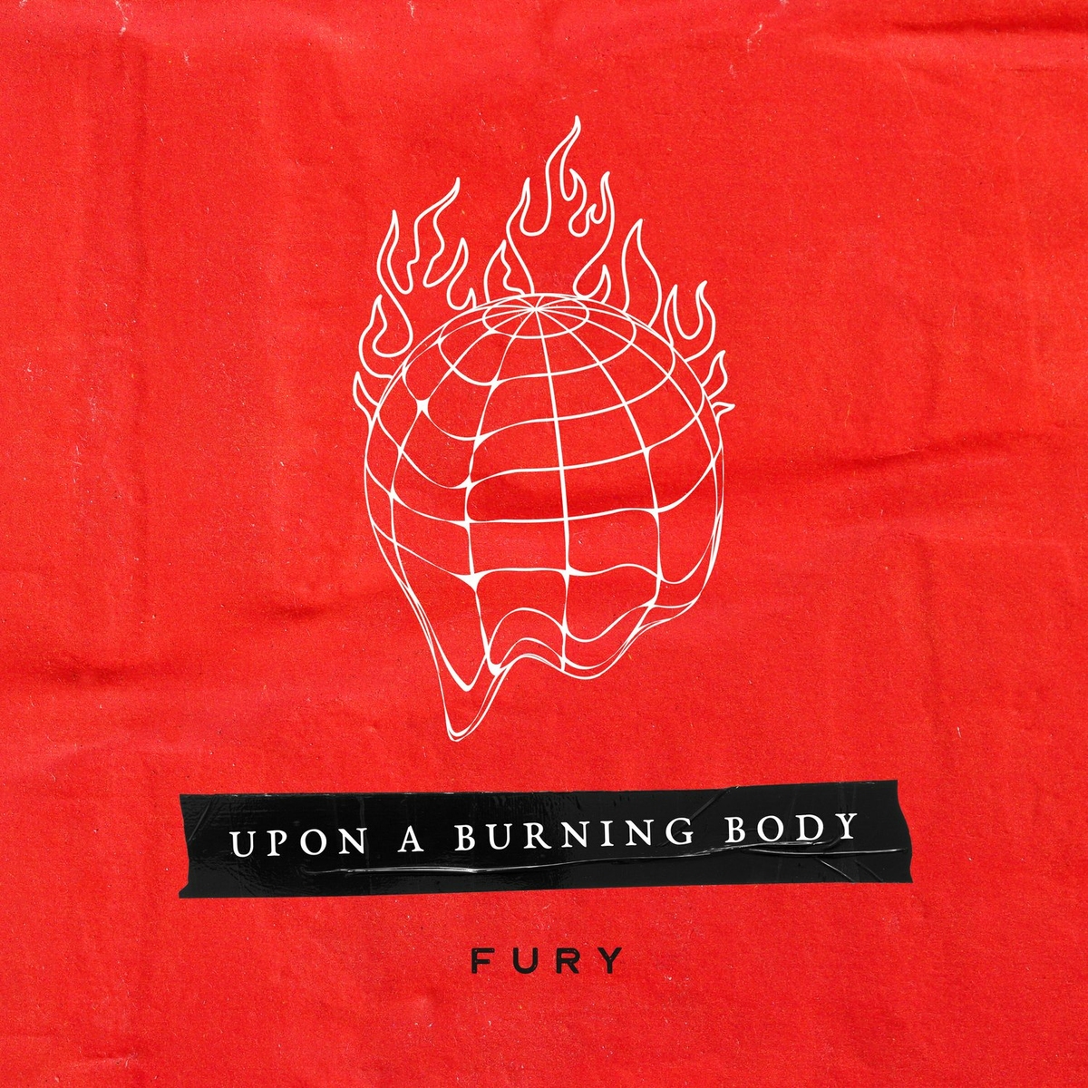 Upon a Burning Body – Fury (2022)