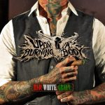 img Upon a Burning Body - Red. White. Green. (2012)