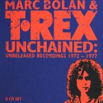 img Marc Bolan & T. Rex - Unchained, Unreleased Recordings 1972-1977 {8 CD Box Set} (2010) FLAC