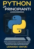 Leonardo Venturi - Python per Principianti: La Guida Essenziale (2025)