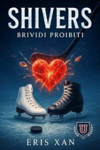 Eris Xan – SHIVERS. Brividi Proibiti (2025)