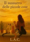 Lilian Arce Cardozo - Il sussurro delle piccole cose (2025)