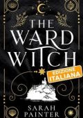 Sarah Painter - Unholy Island Vol. 1. The Ward Witch (2025)