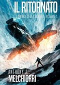 Anthony J. Melchiorri - L'Ombra della Guerra Vol. 1. Il Ritornato (2025)