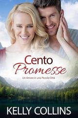 Kelly Collins – Aspen Cove. Stagione Uno. Dove nasce la speranza Vol. 4. Cento Promesse (2025) Kelly Collins – Aspen Cove. Stagione Uno. Dove nasce la speranza Vol. 4. Cento Promesse (2025)