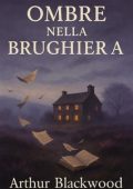 Arthur Blackwood - Ombre nella brughiera (2025)