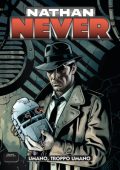 img Nathan Never N.411 - Umano, Troppo Umano (SBE Agosto 2025)