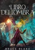 Bruce Blake - La Maledizione dei Senza Nome Vol. 1. Il Libro dell'Ombra (2025)
