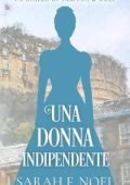 Sarah F. Noel - I Misteri Storici di Tabitha & Wolf Vol. 3. Una Donna Indipendente (2025)
