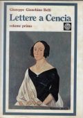 Giuseppe Gioachino Belli - Lettere a Cencia (1973)