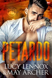 Lucy Lennox, May Archer – Honeybridge Vol. 1. Petardo (2025)