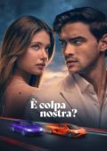 img È colpa nostra? [HD] (2025)  Streaming + Download