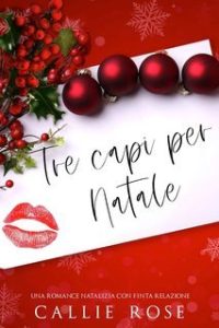 Callie Rose – Tre capi per Natale (2025)